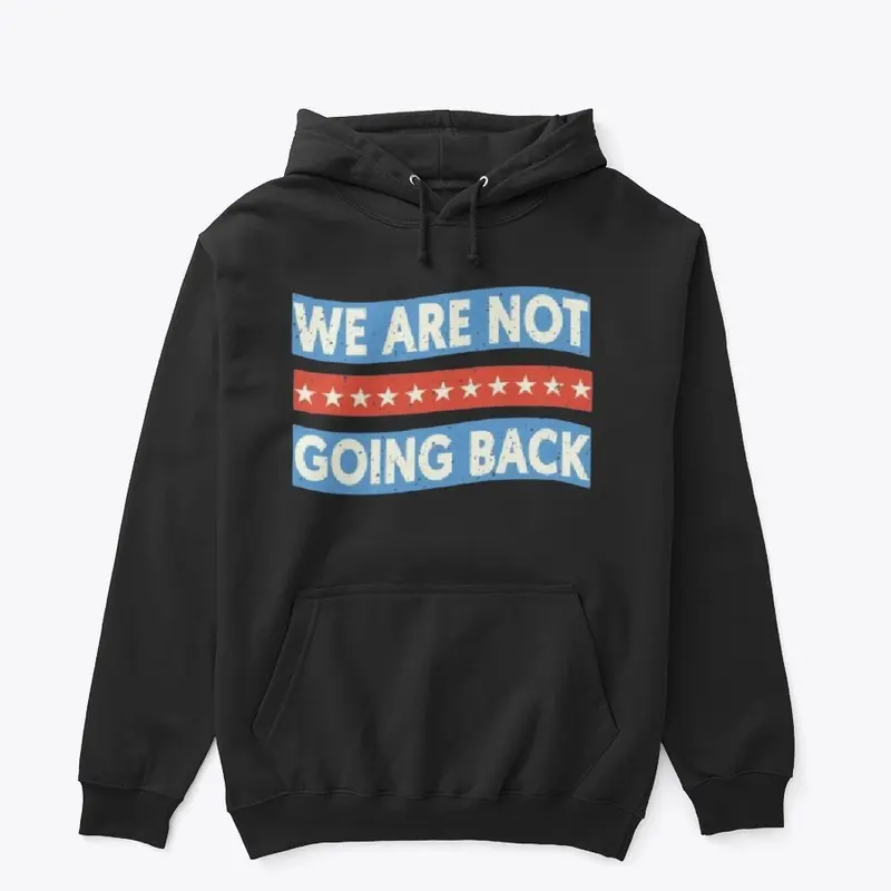 We Are Not Going Back COLLECTİON